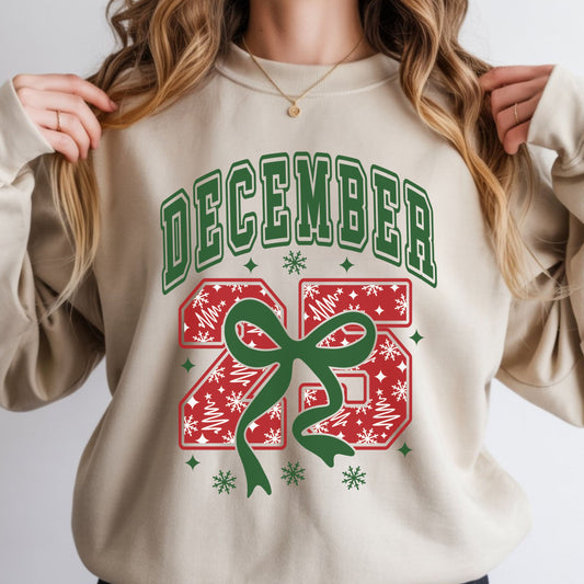 DECEMBER 25 SWEATSHIRT