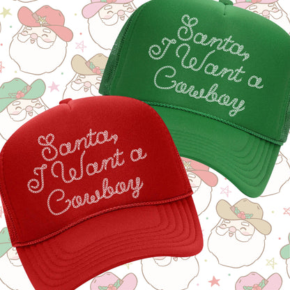 SANTA, I WANT A COWBOY TRUCKER HAT