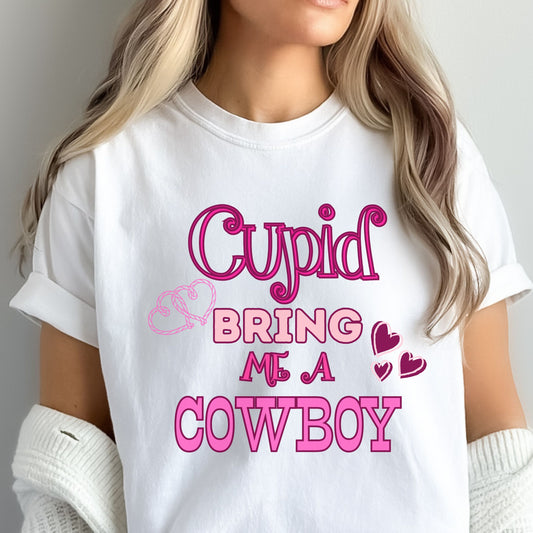 CUPID BRING ME A COWBOY TEE