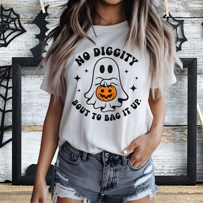 NO DIGGITY, 'BOUT TO BAG IT UP TEE