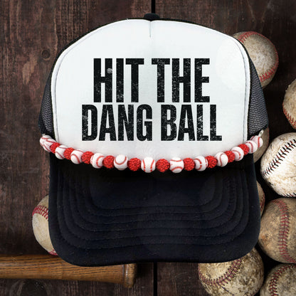 HIT THE DANG BALL TRUCKER HAT