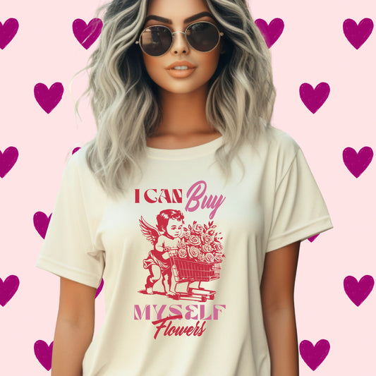 I CAN BUY MYSELF FLOWERS TEE