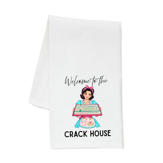 WELCOME TO THE CRACK HOUSE TOWEL