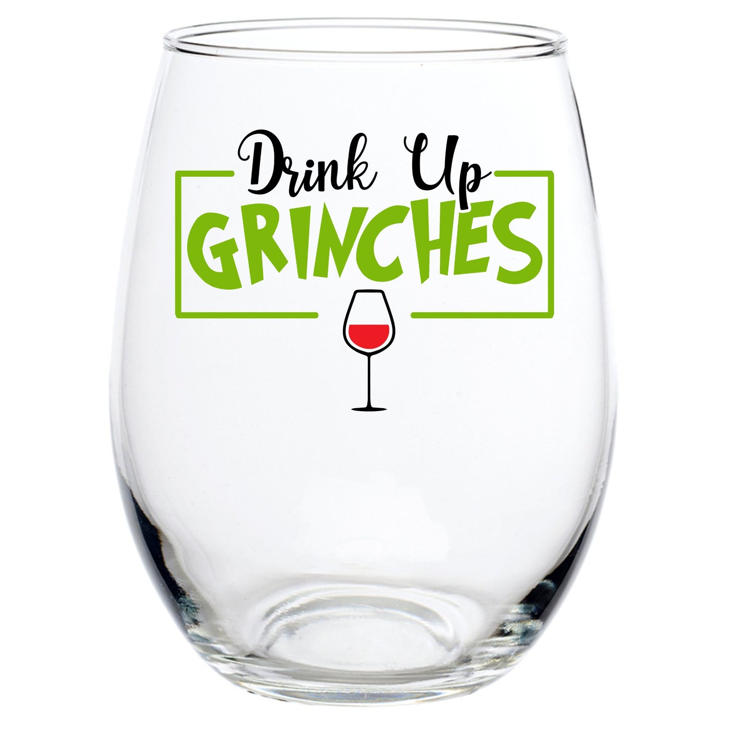 DRINK UP GRINCHES STEMLESS WINE GLASS