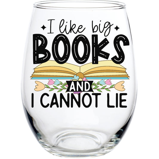 I Like Big Books and I Cannot Lie STEMLESS WINE GLASS