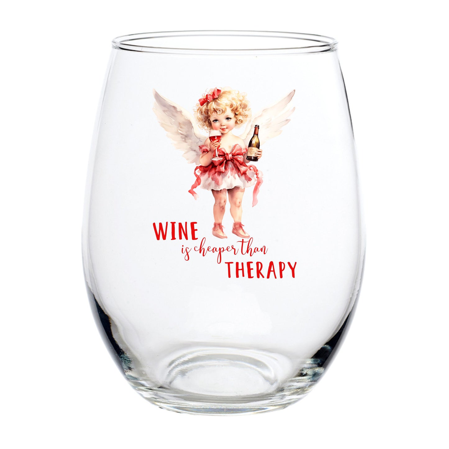 WINE IS CHEAPER THAN THERAPY STEMLESS WINE GLASS