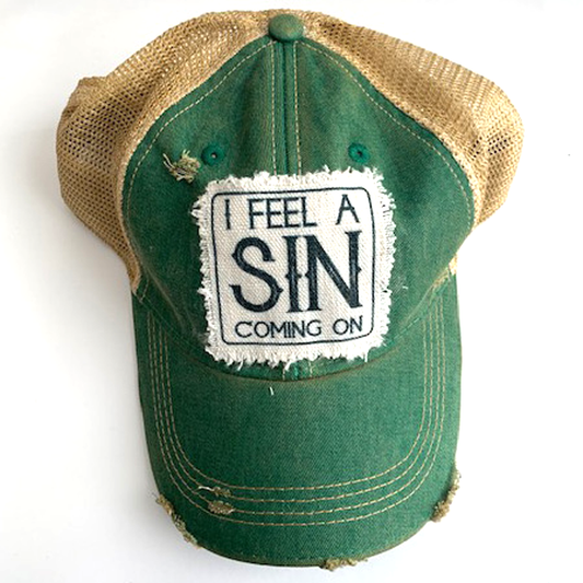 I FEEL A SIN COMING ON Trucker Hat