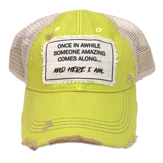 AND HERE I AM Trucker Hat